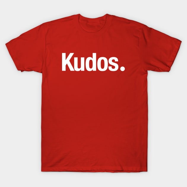 Kudos. T-Shirt by TheAllGoodCompany